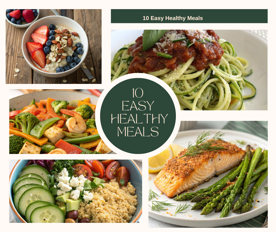Collection of Easy Healthy Meals
