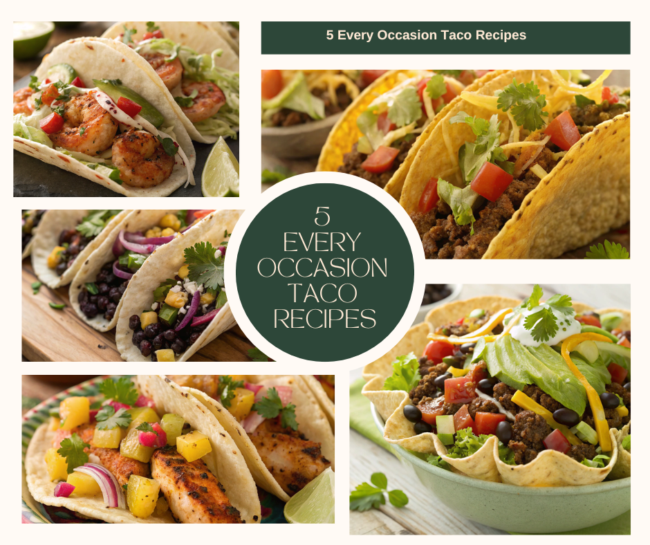 Every Occasion Taco Recipes